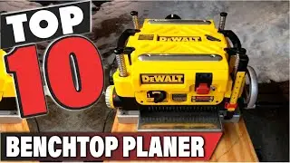 Best Benchtop Planer In 2026- Top 10 Benchtop Planers Review