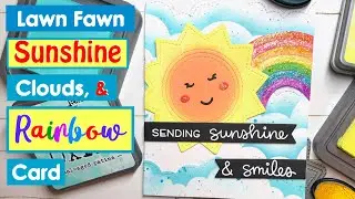 How to Create a Sunshine and Rainbow Card Using Lawn Fawn Stitched Sun | Distress Oxide Ink Blending