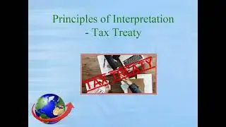 Understanding and Interpreting a Tax Treaty