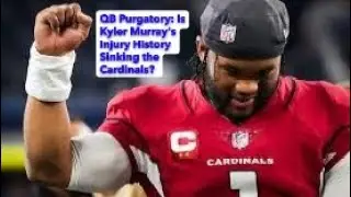 QB Purgatory Is Kyler Murray's Injury History Sinking the Cardinals
