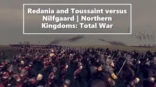 Redania and Toussaint versus Nilfgaard | Northern Kingdoms: Total War