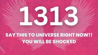 🕊️1313 Скажите это Вселенной прямо сейчас!! Вы будете шокированы. Откройте это сейчас!!