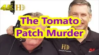 The Tomato Patch Murder - History Out There on 4AK episode 65