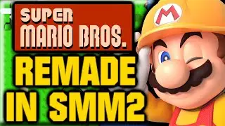 Я переделал ВСЕХ Super Mario Bros. в новом обновлении Super Mario Maker 2!!!