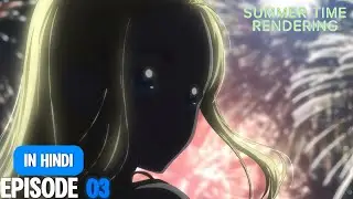 Summertime Rendering | Episode 3 Explained in Hindi [ By #Ghoulfictions ]