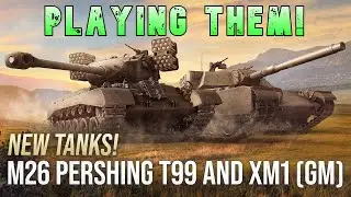 M26 Pershing T99 and XM1 (GM) We Playing Them! ll Wot Console - World of Tanks Modern Armor