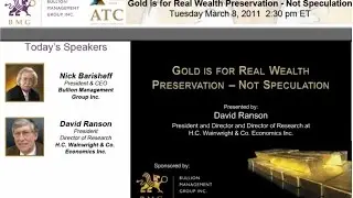 Gold is Real Wealth Preservation - Not Speculation