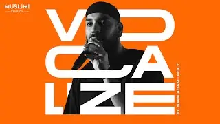 Vocalize, Эпизод 5 | Safe Adam &ndash; Holy (Живое исполнение | Только вокальные нашиды)
