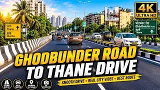 [4k Video] Take a stunning Drive on Ghodbunder Road to Thane
