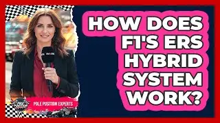 How Does F1's ERS Hybrid System Work?