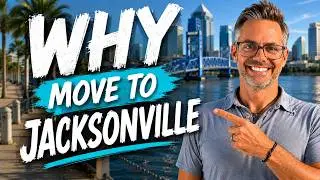 Why Move to Jacksonville, FL | What's the Lifestyle in Jacksonville, FL