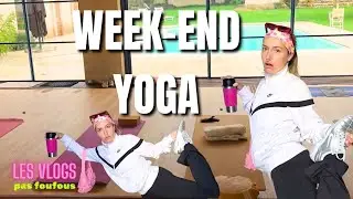 On fait le bazar en retraite de yoga 🤡 - LES VLOGS PAS FOUFOUS #2