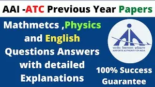 AAI ATC Previous year Papers Question and answers with explanations. ATC Papers  Atc Physics & Maths