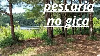 PESCARIA NO GICA /REPRESA MAUA