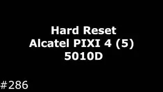 Hard Reset Alcatel 5010D (PIXI 4(5))