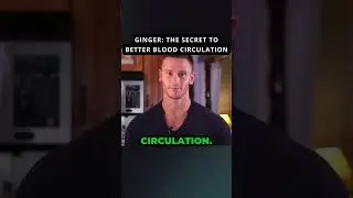 Ginger: The Secret to Better Blood Circulation #shorts