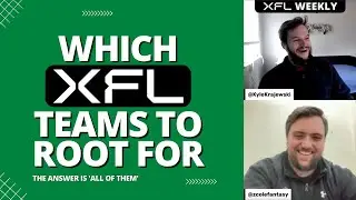 Reasons to Root for Each XFL Team - XFL News - XFL Weekly Podcast