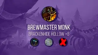 Brackenhide Hollow / Clareira de Courambaia +8 - Brewmaster PoV