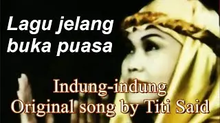 Indung-indung - Original song by Titi Said (Lyrics Lirik Lagu) (Lagu radio jadul sebelum buka Puasa)