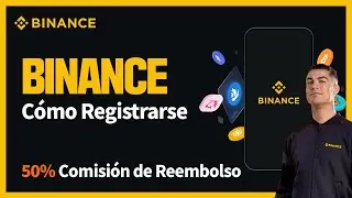 Binance registro: c&oacute;mo crear una cuenta paso a paso (50% de reembolso en comisiones)