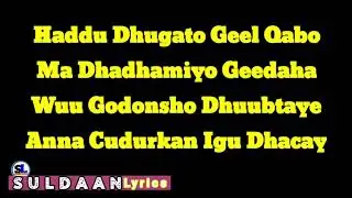 haduu dhugato geel qabo Hees Qaraamiya Codka Muxiyadiin Geele   Lyrics