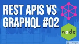 Graphql Vs REST #02