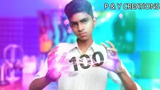 100 Subscribers Special video || The journey to 100 Subscribers || p & y creations 100 Subscribers