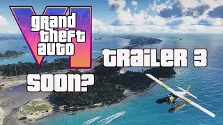 GTA 6 Trailer 3 & Marketing Soon