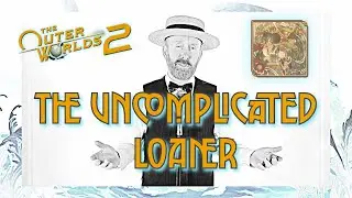 The Uncomplicated Loaner, The Outer Worlds 2 - Bank of Harmony (Barbershop Quartet)