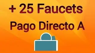 LISTA DE +25 FAUCETS QUE PAGAN AL INSTANTE A FAUCETBOX