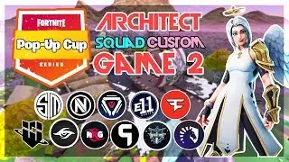 Architect Pop-Up 🥊Squad Customs🥊 Game 2 (Fortnite)