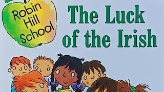 [ The Luck of The Irish ] Robin Hill School
