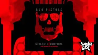Dub Pistols - Sticky Situation