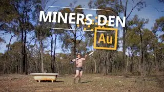 Proven AM - Miners Den Australia - Go out and get it