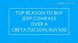 Top 5 Reasons To Buy Jeep Compass Over Creta,Xuv 500 and Tucson