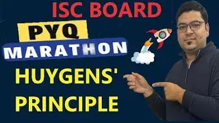 Wave Optics HUYGENS' PRINCIPLE #isc #iscboards #iscboardphysics #pyqsolution #pyqpractice