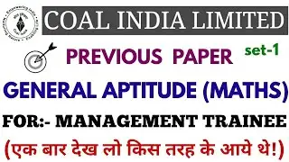 COAL INDIA LIMITED APTITUDE (MATHS) PREVIOUS PAPER FOR MT SET-1