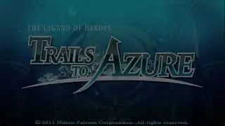 The Legend of Heroes: Trails to Azure - Part 1 [Modded, 4k, 60fps, and No Commentary]