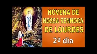 2º DIA NOVENA Nª Sª LOURDES