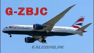British Airways Boeing 787-8 Dreamliner | G-ZBJC landing at Islamabad International Airport