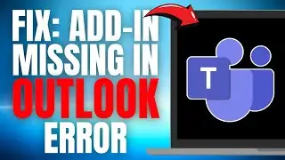 How to FIX Microsoft Teams Add-In Missing in Outlook! (UPDATED EASY GUIDE) [2025]