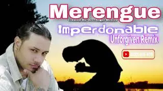 Imperdonable - (Canci&oacute;n Completa) - (Unforgiven Merengue Remix) #merengue #viralshorts #viralvideos