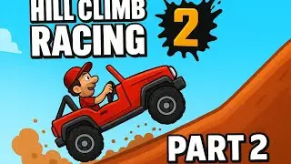 🚗 Hill Climb Racing 2 | Epic Race! Part 2