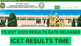 TS ICET 2023 RESULTS DATE RELEASED | ICET RESULTS AVAILABLE TIME 2023