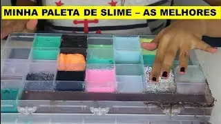 MINHA PALETA DE SLIME - AS MELHORES