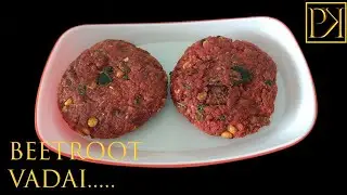 Beetroot Vadai Recipe | Beetroot Dal Vada | South Indian Snacks Recipe