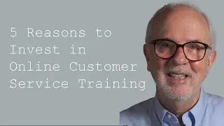 5 Reasons to Invest in Online Customer Service Training