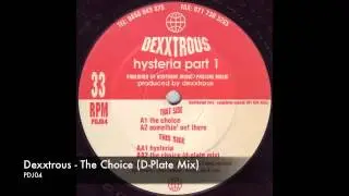 Dexxtrous - The Choice (D-Plate Mix)