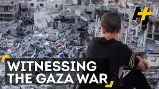 Gaza: Witnessing The War And Destruction