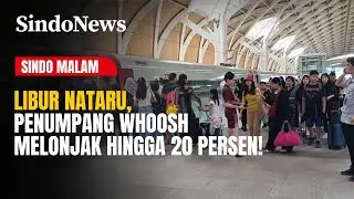 Libur Nataru, Penumpang Whoosh Melonjak Hingga 20 Persen! | Sindo Malam | 29/10